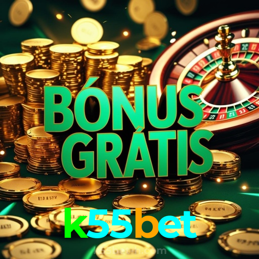 k55bet:O melhor cassino online do Brasil com roleta, blackjack e futebol!