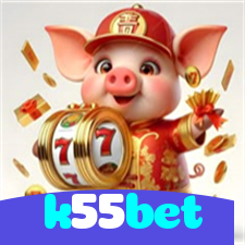 k55bet：A sorte está ao seu lado! Aposte nas melhores máquinas caça-níqueis!