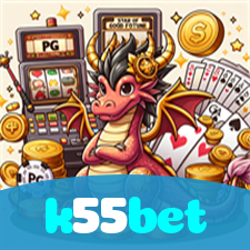 k55bet：Onde sua sorte encontra o melhor cassino online e as apostas no futebol!