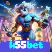 k55bet：No cassino online mais confiável, aposte no futebol e jogue roleta!