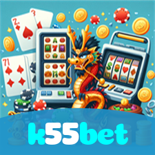 k55bet：O cassino online está esperando por você! Jogue e vença!