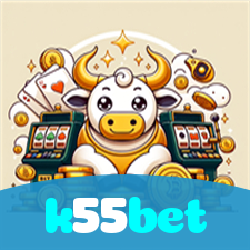k55bet：Onde sua sorte brilha: jogos de poker, roleta e apostas no futebol!