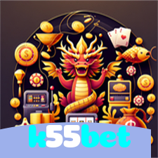 k55bet：Em cada jogo, a chance de ganhar é sua! Jogue agora no cassino!