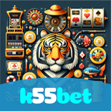 k55bet：Onde sua sorte encontra o melhor cassino online e as apostas no futebol!
