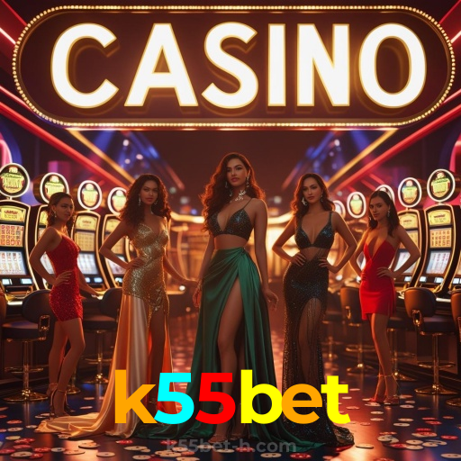 k55bet:Vença no cassino online com blackjack e apostas esportivas no futebol!